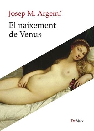 EL NAIXEMENT DE VENUS | 9788410377707 | ARGEMÍ, JOSEP MARIA | Galatea Llibres | Llibreria online de Reus, Tarragona | Comprar llibres en català i castellà online