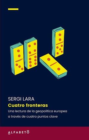 CUATRO FRONTERAS | 9788417951665 | LARA, SERGI | Galatea Llibres | Librería online de Reus, Tarragona | Comprar libros en catalán y castellano online