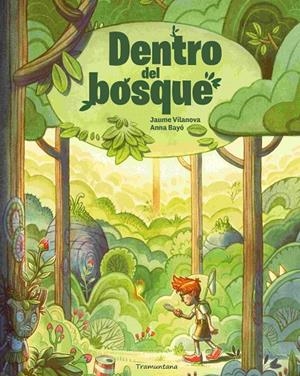 DENTRO DEL BOSQUE | 9788419829788 | BAYÓ, ANNA | Galatea Llibres | Librería online de Reus, Tarragona | Comprar libros en catalán y castellano online
