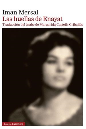 LAS HUELLAS DE ENAYAT | 9788410317536 | MERSAL, IMAN | Galatea Llibres | Llibreria online de Reus, Tarragona | Comprar llibres en català i castellà online