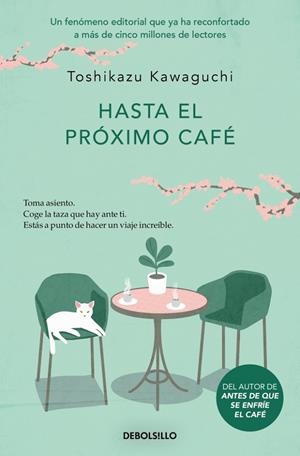 HASTA EL PROXIMO CAFE (ANTES DE QUE SE ENFRÍE EL CAFÉ 4) | 9788466376150 | KAWAGUCHI, TOSHIKAZU | Galatea Llibres | Llibreria online de Reus, Tarragona | Comprar llibres en català i castellà online