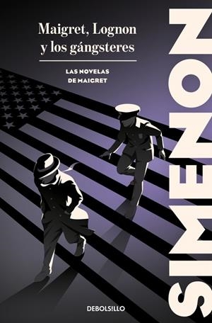 MAIGRET LOGNON Y LOS GANGSTERES (LAS NOVELAS DE MAIGRET) | 9788466388368 | SIMENON, GEORGES | Galatea Llibres | Llibreria online de Reus, Tarragona | Comprar llibres en català i castellà online