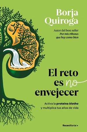 EL RETO ES NO ENVEJECER | 9791387629342 | QUIROGA, BORJA | Galatea Llibres | Librería online de Reus, Tarragona | Comprar libros en catalán y castellano online