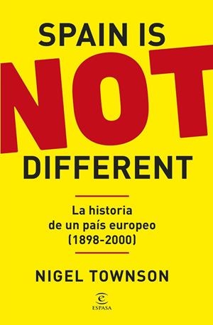 SPAIN IS NOT DIFFERENT | 9788467079777 | TOWNSON, NIGEL | Galatea Llibres | Llibreria online de Reus, Tarragona | Comprar llibres en català i castellà online