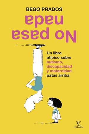 NO PASA NADA | 9788467079753 | PRADOS, BEGO | Galatea Llibres | Librería online de Reus, Tarragona | Comprar libros en catalán y castellano online