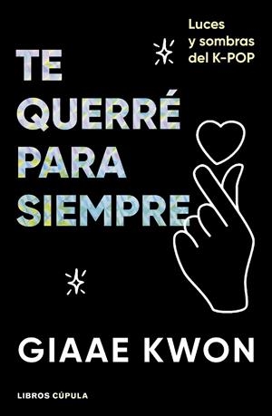 TE QUERRÉ PARA SIEMPRE | 9788448045500 | KWON, GIAAE | Galatea Llibres | Llibreria online de Reus, Tarragona | Comprar llibres en català i castellà online