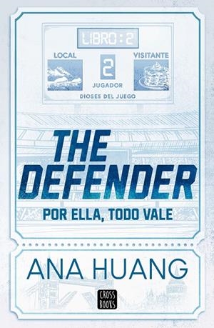THE DEFENDER. DIOSES DEL JUEGO 2 | 9788408312956 | HUANG, ANA | Galatea Llibres | Llibreria online de Reus, Tarragona | Comprar llibres en català i castellà online