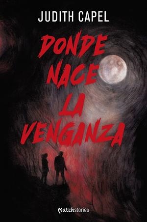 DONDE NACE LA VENGANZA | 9788427054677 | CAPEL, JUDITH | Galatea Llibres | Llibreria online de Reus, Tarragona | Comprar llibres en català i castellà online