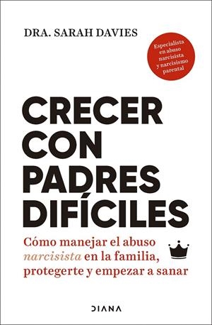 CRECER CON PADRES DIFÍCILES | 9788411193030 | DAVIES, SARAH | Galatea Llibres | Llibreria online de Reus, Tarragona | Comprar llibres en català i castellà online