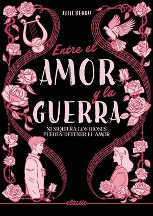 ENTRE EL AMOR Y LA GUERRA | 9791387986094 | BERRY, JULIE | Galatea Llibres | Llibreria online de Reus, Tarragona | Comprar llibres en català i castellà online