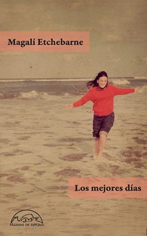 LOS MEJORES DÍAS | 9788483933787 | ETCHEBARNE, MAGALÍ | Galatea Llibres | Llibreria online de Reus, Tarragona | Comprar llibres en català i castellà online