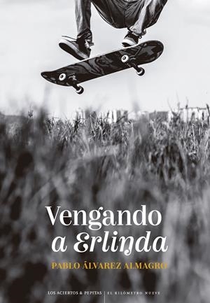 VENGANDO A ERLINDA | 9788419689351 | ÁLVAREZ ALMAGRO, PABLO | Galatea Llibres | Llibreria online de Reus, Tarragona | Comprar llibres en català i castellà online