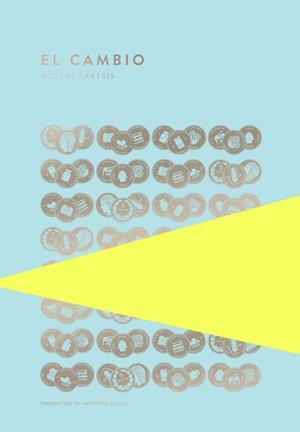 EL CAMBIO | 9789992083062 | TAKTSÍS, KOSTAS | Galatea Llibres | Llibreria online de Reus, Tarragona | Comprar llibres en català i castellà online