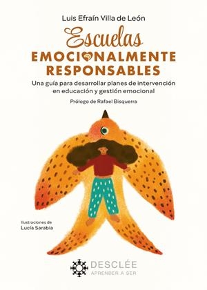 ESCUELAS EMOCIONALMENTE RESPONSABLES. UNA GUÍA PARA DESARROLLAR PLANES DE INTERV | 9788433039767 | VILLA DE LEÓN, LUIS | Galatea Llibres | Llibreria online de Reus, Tarragona | Comprar llibres en català i castellà online