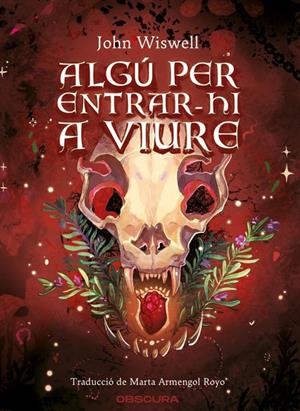 ALGÚ PER ENTRAR-HI A VIURE | 9791399127812 | WISWELL, JOHN | Galatea Llibres | Llibreria online de Reus, Tarragona | Comprar llibres en català i castellà online
