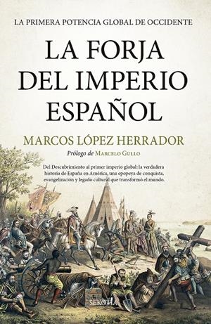 LA FORJA DEL IMPERIO ESPAÑOL | 9791387812003 | MARCOS LÓPEZ HERRADOR | Galatea Llibres | Librería online de Reus, Tarragona | Comprar libros en catalán y castellano online