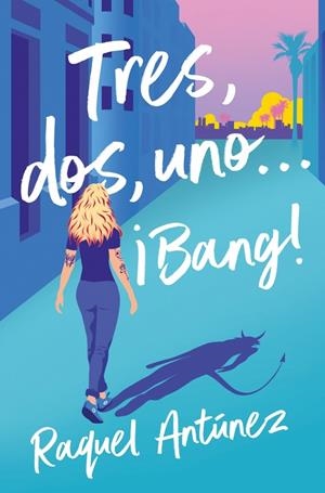 TRES, DOS, UNO... ¡BANG! | 9788410274969 | ANTÚNEZ, RAQUEL | Galatea Llibres | Llibreria online de Reus, Tarragona | Comprar llibres en català i castellà online