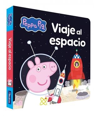 PEPPA PIG. VIAJE AL ESPACIO | 9788448872311 | HASBRO | Galatea Llibres | Librería online de Reus, Tarragona | Comprar libros en catalán y castellano online