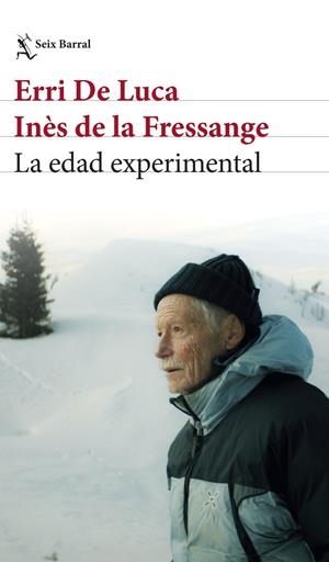 LA EDAD EXPERIMENTAL | 9788432249402 | ERRI DE LUCA/FRESSANGE, INÈS DE LA | Galatea Llibres | Llibreria online de Reus, Tarragona | Comprar llibres en català i castellà online