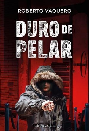 DURO DE PELAR | 9788410645011 | VAQUERO ARRIBAS, ROBERTO | Galatea Llibres | Librería online de Reus, Tarragona | Comprar libros en catalán y castellano online