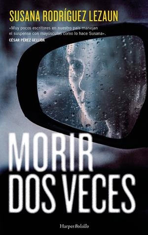 MORIR DOS VECES | 9788410644045 | RODRÍGUEZ LEZAUN, SUSANA | Galatea Llibres | Llibreria online de Reus, Tarragona | Comprar llibres en català i castellà online