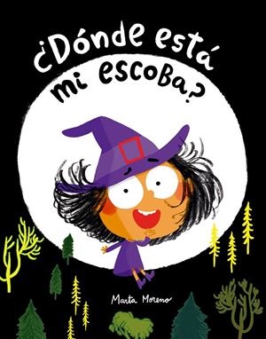 ¿DÓNDE ESTÁ MI ESCOBA? | 9791387834944 | MORENO, MARTA | Galatea Llibres | Librería online de Reus, Tarragona | Comprar libros en catalán y castellano online