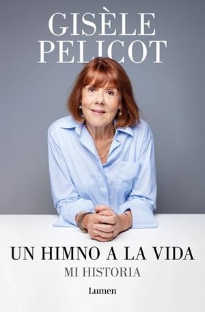 UN HIMNO A LA VIDA | 9788426433213 | PELICOT, GISÈLE | Galatea Llibres | Llibreria online de Reus, Tarragona | Comprar llibres en català i castellà online
