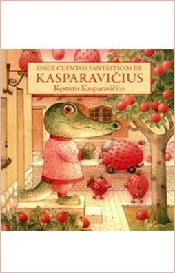 ONCE CUENTOS FANTÁSTICOS DE KASPARAVICIUS | 9786071664310 | KASPARAVICIUS, KESTUTIS | Galatea Llibres | Llibreria online de Reus, Tarragona | Comprar llibres en català i castellà online