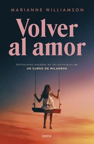VOLVER AL AMOR | 9791387662257 | WILLIAMSON, MARIANNE | Galatea Llibres | Librería online de Reus, Tarragona | Comprar libros en catalán y castellano online