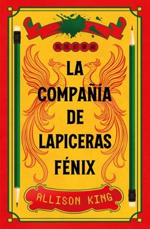 LA COMPAÑÍA DE LAPICERAS FÉNIX | 9788410085909 | KING, ALLISON | Galatea Llibres | Llibreria online de Reus, Tarragona | Comprar llibres en català i castellà online