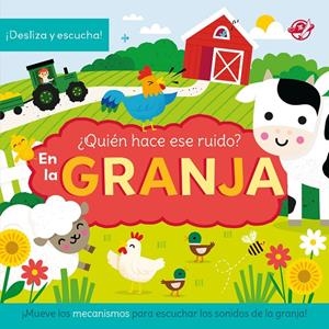 QUIÉN HACE ESE RUIDO? EN LA GRANJA | 9788419898982 | Galatea Llibres | Librería online de Reus, Tarragona | Comprar libros en catalán y castellano online