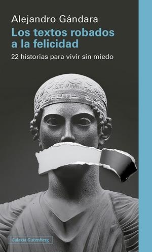 LOS TEXTOS ROBADOS A LA FELICIDAD | 9791387605940 | GÁNDARA, ALEJANDRO | Galatea Llibres | Llibreria online de Reus, Tarragona | Comprar llibres en català i castellà online