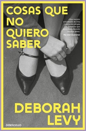 COSAS QUE NO QUIERO SABER | 9788466389990 | LEVY, DEBORAH | Galatea Llibres | Librería online de Reus, Tarragona | Comprar libros en catalán y castellano online