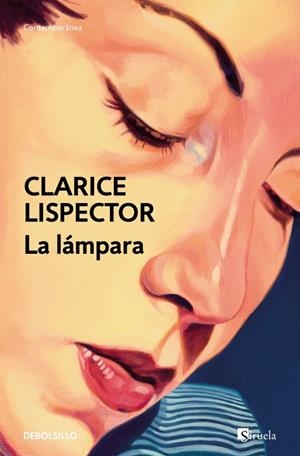 LA LÁMPARA | 9788466381741 | LISPECTOR, CLARICE | Galatea Llibres | Librería online de Reus, Tarragona | Comprar libros en catalán y castellano online