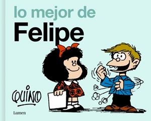 LO MEJOR DE FELIPE | 9788426433824 | QUINO | Galatea Llibres | Librería online de Reus, Tarragona | Comprar libros en catalán y castellano online