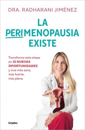 LA PERIMENOPAUSIA EXISTE | 9788425371202 | JIMÉNEZ, RADHARANI | Galatea Llibres | Librería online de Reus, Tarragona | Comprar libros en catalán y castellano online