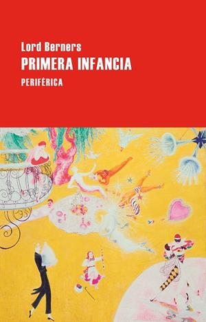 PRIMERA INFANCIA | 9788410171695 | BERNERS, LORD | Galatea Llibres | Llibreria online de Reus, Tarragona | Comprar llibres en català i castellà online