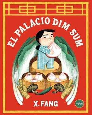 EL PALACIO DIM SUM | 9788412991987 | FANG, SUSAN | Galatea Llibres | Llibreria online de Reus, Tarragona | Comprar llibres en català i castellà online