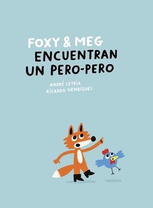 FOXY & MEG ENCUENTRAN UN PERO-PERO | 9788409781362 | LETRIA, ANDRÉ | Galatea Llibres | Llibreria online de Reus, Tarragona | Comprar llibres en català i castellà online