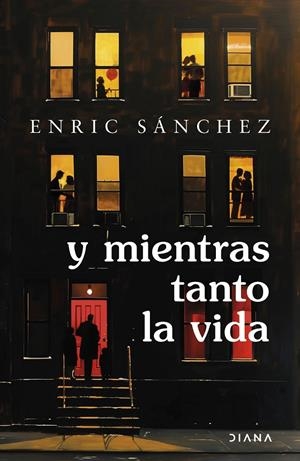 Y MIENTRAS TANTO LA VIDA | 9788411193207 | SÁNCHEZ, ENRIC | Galatea Llibres | Llibreria online de Reus, Tarragona | Comprar llibres en català i castellà online