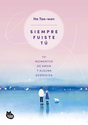SIEMPRE FUISTE TÚ | 9788410427297 | TAE-WAN, HA | Galatea Llibres | Librería online de Reus, Tarragona | Comprar libros en catalán y castellano online