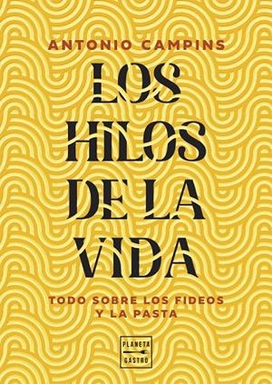 LOS HILOS DE LA VIDA | 9788408315599 | CAMPINS CHALER, ANTONIO | Galatea Llibres | Llibreria online de Reus, Tarragona | Comprar llibres en català i castellà online