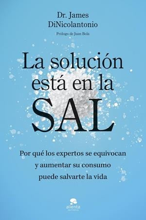 LA SOLUCIÓN ESTÁ EN LA SAL | 9788413444925 | DINICOLANTONIO, JAMES | Galatea Llibres | Librería online de Reus, Tarragona | Comprar libros en catalán y castellano online