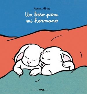 UN BESO PARA MI HERMANO | 9791399129915 | ALBERT, ADRIEN | Galatea Llibres | Llibreria online de Reus, Tarragona | Comprar llibres en català i castellà online