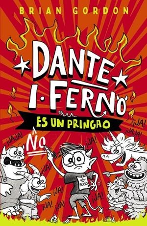 DANTE I. FERNO NO ES UN PRINGAO | 9788414359822 | GORDON, BRIAN | Galatea Llibres | Librería online de Reus, Tarragona | Comprar libros en catalán y castellano online
