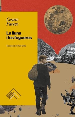 LA LLUNA I LES FOGUERES | 9788419515308 | PAVESE, CESARE | Galatea Llibres | Librería online de Reus, Tarragona | Comprar libros en catalán y castellano online