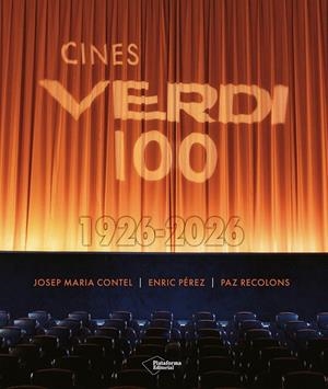CINES VERDI 100. 1926-2026 | 9791387813536 | CONTEL, JOSEP MARIA I ALTRES | Galatea Llibres | Librería online de Reus, Tarragona | Comprar libros en catalán y castellano online