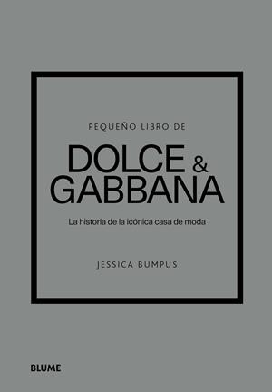 PEQUEÑO LIBRO DE DOLCE & GABBANA | 9788410469440 | BUMPUS, JESSICA | Galatea Llibres | Llibreria online de Reus, Tarragona | Comprar llibres en català i castellà online