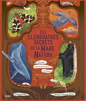 ELS LLENGUATGES SECRETS DE LA MARE NATURA | 9788410469952 | DAWNAY, GABBY I ALTRES | Galatea Llibres | Llibreria online de Reus, Tarragona | Comprar llibres en català i castellà online