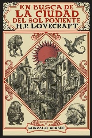 EN BUSCA DE LA CIUDAD DEL SOL PONIENTE EDICION ILUSTRADA | 9791370091705 | LOVECRAFT, H. P. | Galatea Llibres | Librería online de Reus, Tarragona | Comprar libros en catalán y castellano online